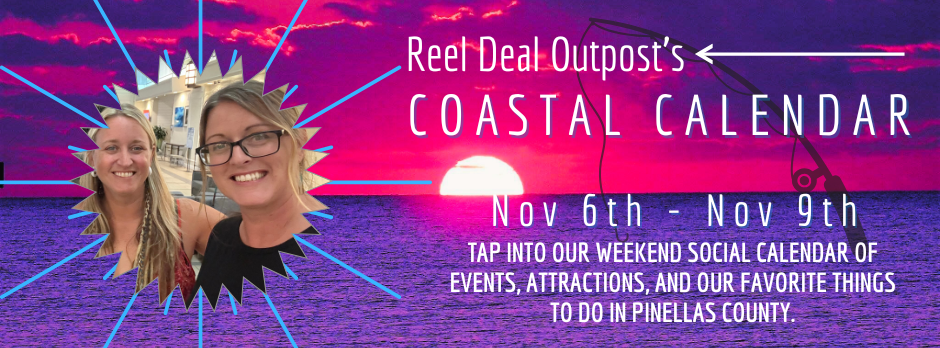 RDO's Coastal Calendar ~ Nov 6-9th Weekend